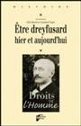 àŠtre dreyfusard hier et aujourd'hui