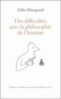 Des difficultés avec la philosophie de l'histoire, essais