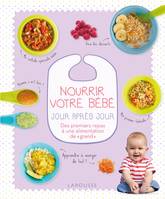 Nourrir votre bébé jour après jour