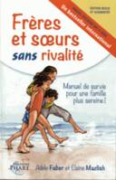 Frères et soeurs sans rivalité