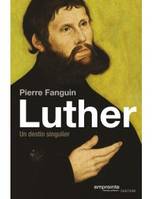 Luther, Un destin singulier