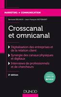 2, Crosscanal et Omnicanal - 2e éd. - La digitalisation de la relation client - Labellisation FNEGE, La digitalisation de la relation client