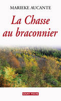 La chasse au braconnier