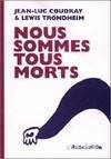 Nous sommes tous morts