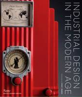 Industrial Design in the Modern Age /anglais