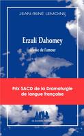 Erzuli Dahomey : déesse de l'amour, déesse de l'amour