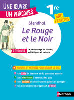 Le rouge et le noir - Une oeuvre un parcours 1re BAC Français