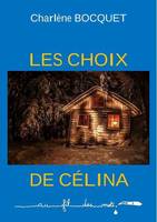 Les choix de Célina