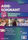 Aide-soignant - Le concours d'entrée Concours 2014, le concours d'entrée