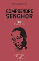 Comprendre Senghor Tome 1, Chants d'ombre