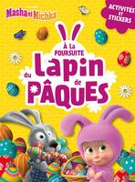 Masha et Michka - À la poursuite du lapin de Pâques