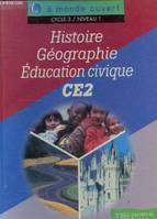 A monde ouvert Histoire Géographie Education civique CE2 - Livre élève - Ed.2000