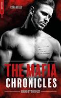 Bound by the Past - The Mafia Chronicles, T7, La saga best-seller américaine enfin en France !