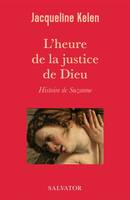 L'heure de la justice de Dieu, Histoire de Suzanne