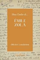 Dans l'atelier d'Émile Zola, La genèse des Rougon-Macquart