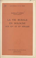 La vie rurale en Sologne aux XIVe et XVe siècles