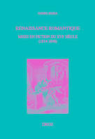 Renaissance romantique, Mise en fiction du xviè siècle (1814-1848)