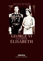 Georges VI et la reine Élisabeth