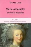 Marie-Antoinette Journal d'une reine, JOURNAL D'UNE REINE