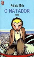 O Matador, le tueur