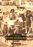 Côte de Nacre - Tome I