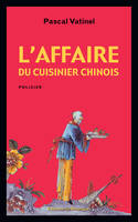 L'AFFAIRE DU CUISINIER CHINOIS, roman