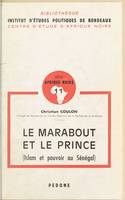 Le Marabout et le Prince, islam et pouvoir au Sénégal