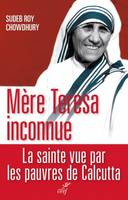 Mère Teresa inconnue