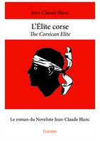 L’Élite corse, The Corsican Elite