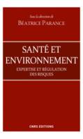 Santé et d'environnement, Expertises et régulation des risques