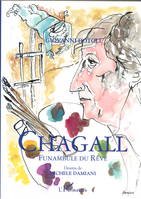 Chagall, Funambule du Rêve, funambule du rêve