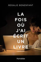 La fois où j'ai écrit un livre