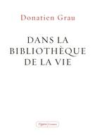 Dans la bibliothèque de la vie, essai