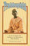 Le Srīmad Bhāgavatam..., 10, Prabhupada, la vie et l'œuvre du fondateur du Mouvement Hare Kṛṣṇa