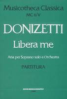 Libera me MC 6/V, Aria per Soprano solo e Orchestra
