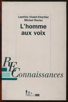 L'homme aux voix, 