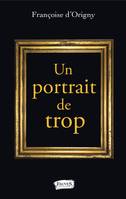 Un portrait de trop, Roman