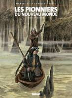 14, Les Pionniers du nouveau monde - Tome 14, Bayou Chaouïs