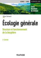 Écologie générale - 6e éd. - Structure et fonctionnement de la biosphère, Structure et fonctionnement de la biosphère