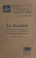 Le hachich, Essai sur la psychologie des paradis éphémères