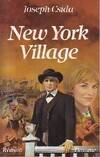 New york village, - TRADUIT DE L'AMERICAIN