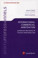 arbitration international commercial, Landmark decisions of french arbitration law