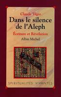 Dans le silence de l'Aleph, Écriture et révélation