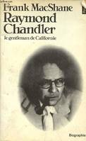 Raymond chandler le gentleman de californie, le gentleman de Californie