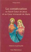 Consécration aux Sacrés Coeurs de Jésus et de Marie