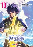 Why Nobody Remembers My World? - Tome 10