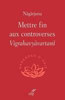 METTRE FIN AUX CONTROVERSES - VIGRAHAVYVARTAN