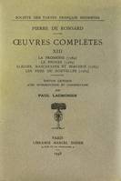 Tome XIII - La Promesse (1564), Le Procès (1565), Elégies, mascarades et bergerie (1565). Les Nues ou nouvelles (1565)