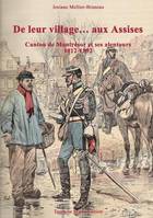 De leur village... aux Assises - Canton de Montrésor et ses alentours - 1812-1892, canton de Montrésor et ses alentours, 1812-1892