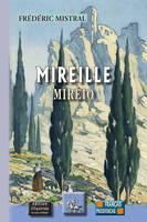 Mireille/Mirèio, (édition bilingue, illustrée en NB)